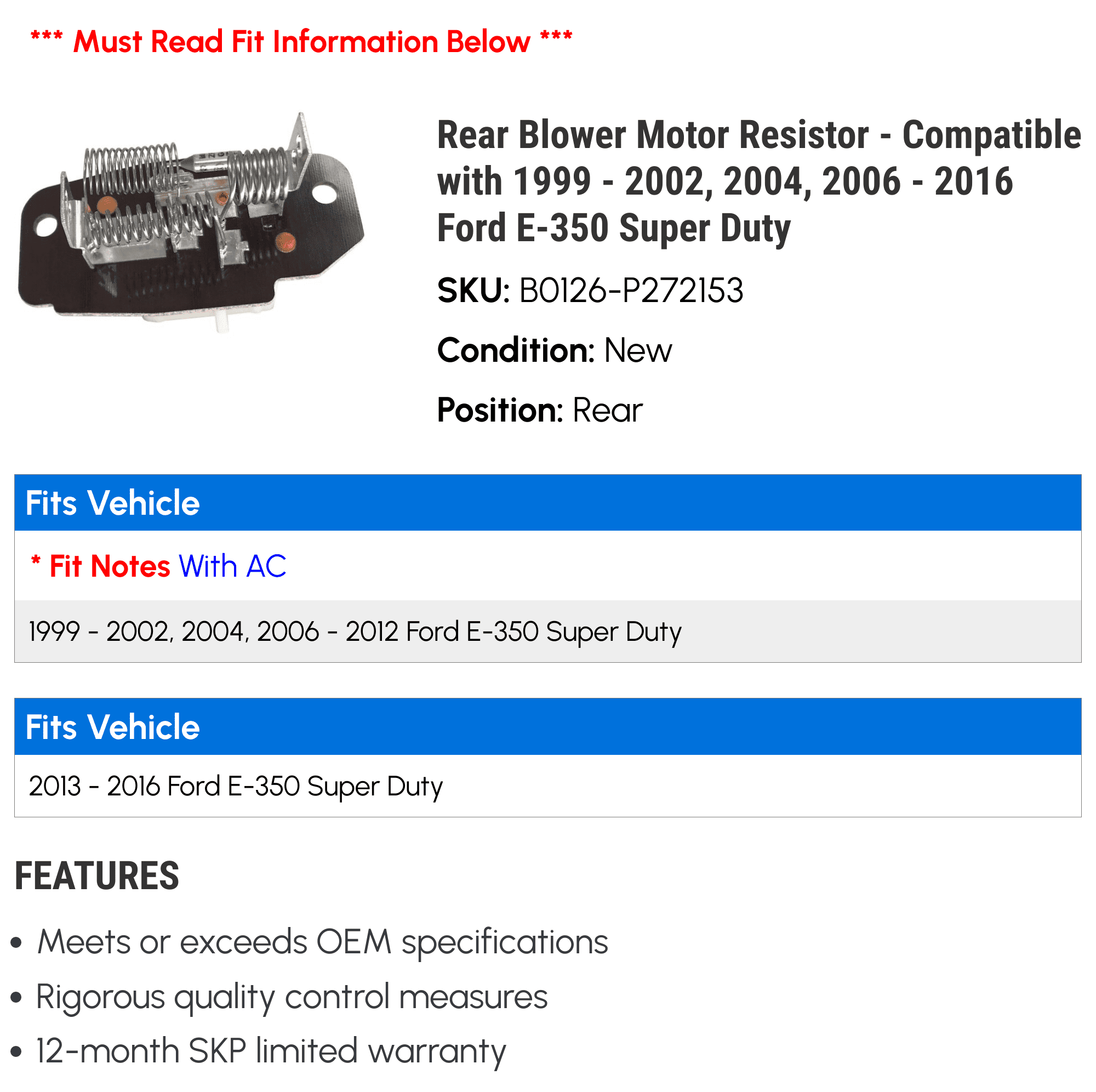 Rear Blower Motor Resistor - Compatible with 1999 - 2002, 2004, 2006 - 2016 Ford E-350 Super Duty 2000 2001 2007 2008 2009 2010 2011 2012 2013 2014 2015