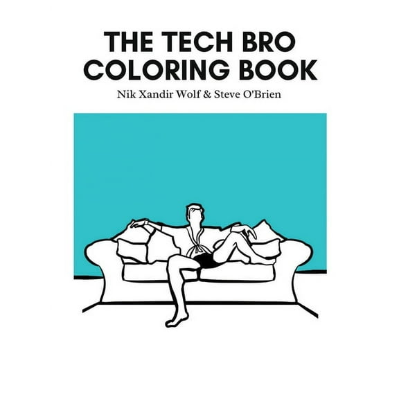 The Tech Bro Coloring Book, (Paperback)