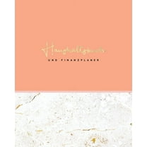 Finanzbücher: Haushaltsbuch und Finanzplaner: Pfirsich und Goldmarmor - Haushaltsplan zum einfachen Eintragen der Ein- und Ausgaben (Paperback)