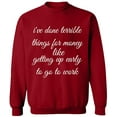 thumbnail image 2 of OXI Crewneck Sweatshirt - I Have Done Terrible Things For Money, Basic Casual Sweatshirts for Men's and Women Fleece Sweatshirt Long Sleeve - Antiquee Cherry Small, 2 of 2