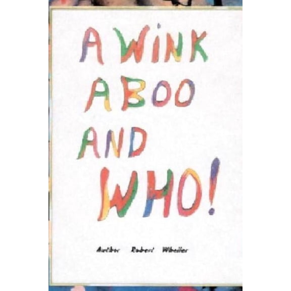 A Wink A Boo And Who!, (Paperback)