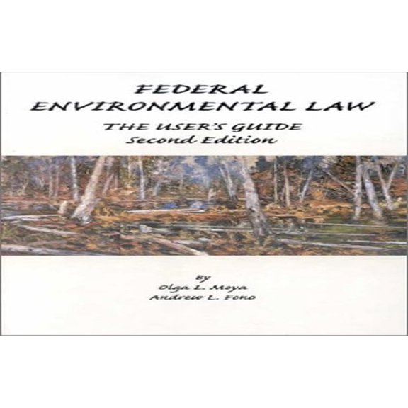 Pre-Owned Federal Environmental Law: The User's Guide Paperback