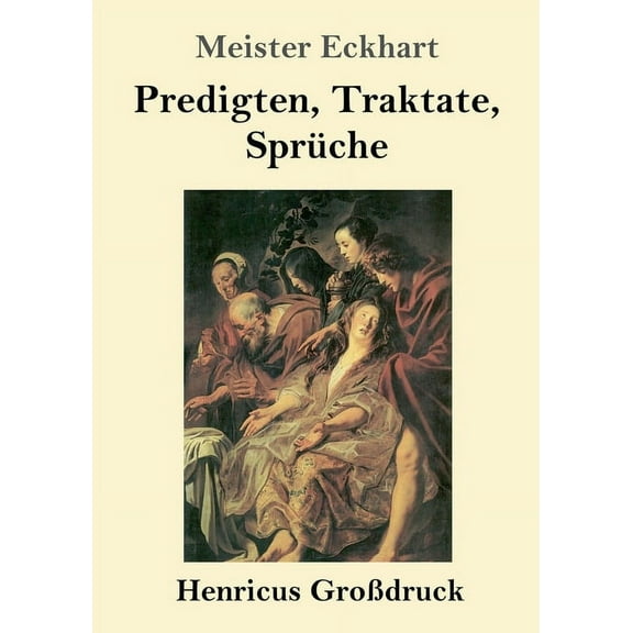 Predigten, Traktate, Sprüche (Großdruck) (Paperback)