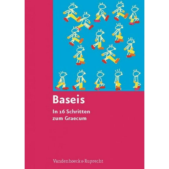 Baseis : In 16 Schritten zum Graecum