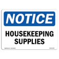 thumbnail image 1 of SignMission OS-NS-D-710-L-13553 OSHA Notice Sign - Housekeeping Supplies Sign, 1 of 1