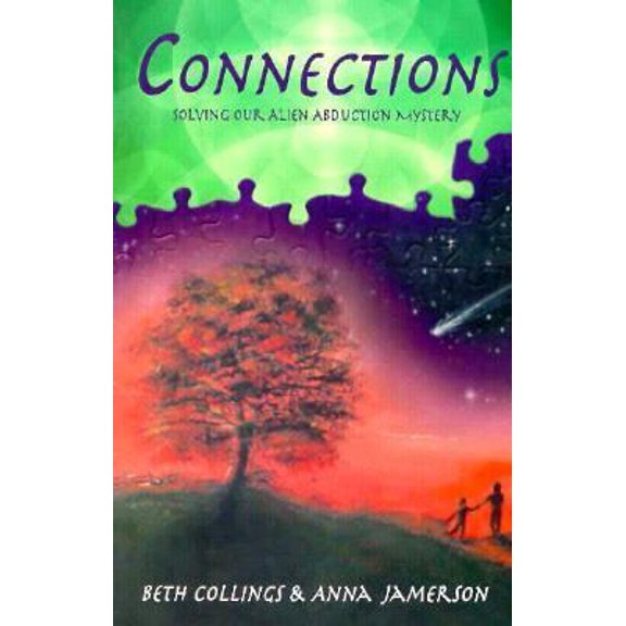 Pre-Owned Connections: Solving Our Alien Abduction Mystery (Paperback) 0926524356 9780926524354