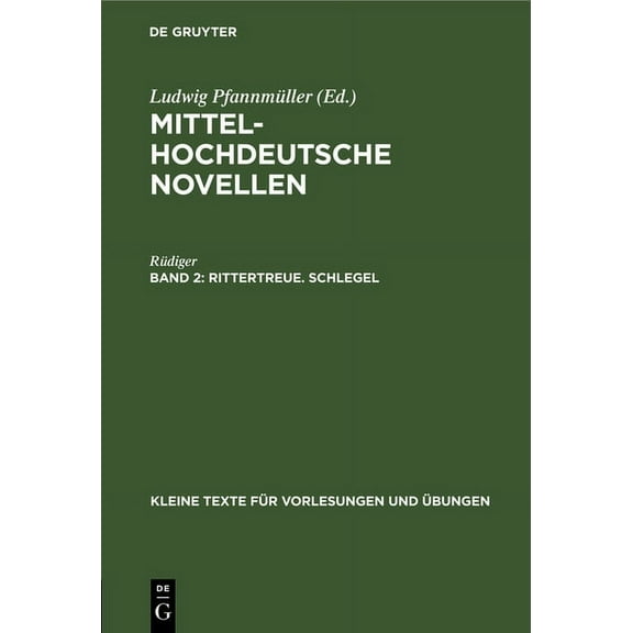 Kleine Texte FÃ¼r Vorlesungen Und Ãbungen Rittertreue. Schlegel, Book 95, (Hardcover)