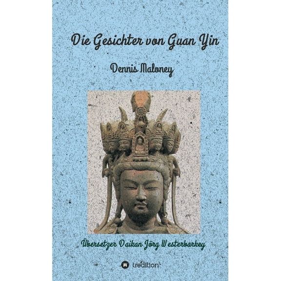 Die Gesichter von Guan Yin (Hardcover)