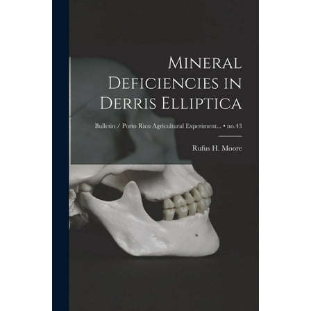 Mineral Deficiencies in Derris Elliptica; no.43, (Paperback)