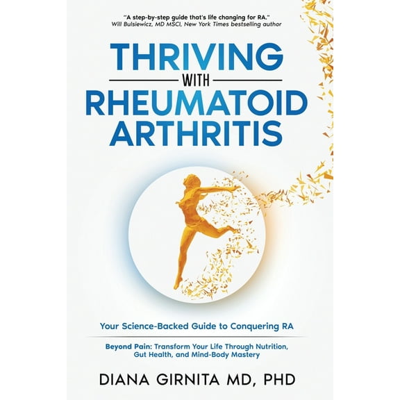 Thriving with Rheumatoid Arthritis, (Paperback)