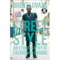 Dress, Body, Culture Street Style: An Ethnography of Fashion Blogging, (Hardcover)