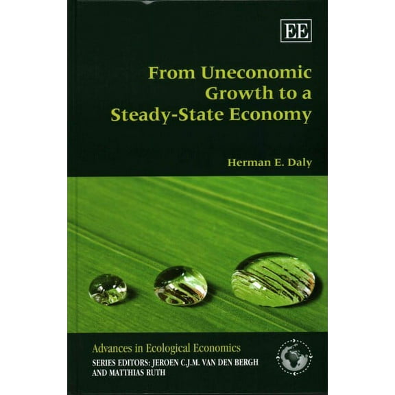 From Uneconomic Growth to a Steady-State Economy