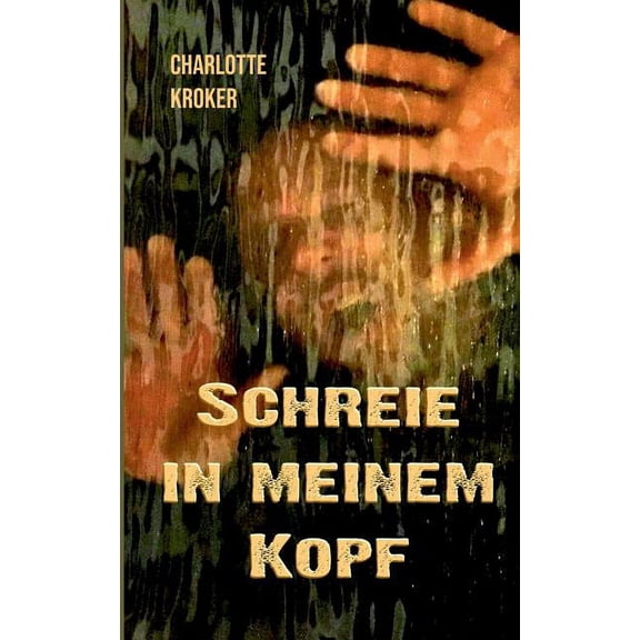 Schreie in meinem Kopf, (Paperback)