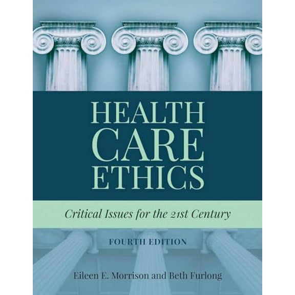 Pre-Owned Health Care Ethics: ., 9781284124910, 1284124916, Paperback, 4 edition