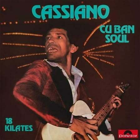 Cassiano - Cuban Soul - 18 Kilates - Music & Performance - Vinyl