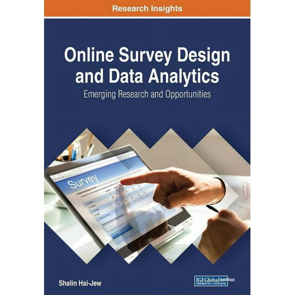Online Survey Design and Data Analytics: Emerging Research and Opportunities, (Paperback)