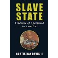 thumbnail image 1 of Slave State: Evidence of Apartheid in America, 1 of 1