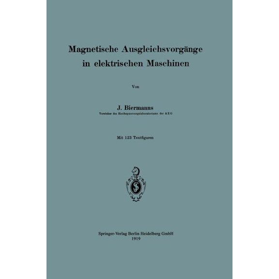 Magnetische Ausgleichsvorgänge in Elektrischen Maschinen, (Paperback)