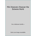 thumbnail image 1 of Pre-Owned Mini Discovery Discover the Extreme World (Paperback) 1782097805 9781782097808, 1 of 1