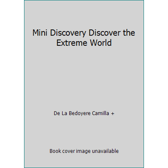 Pre-Owned Mini Discovery Discover the Extreme World (Paperback) 1782097805 9781782097808