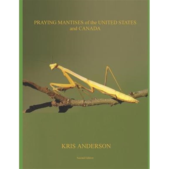 Pre-Owned Praying Mantises of the United States and Canada