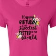 thumbnail image 4 of Inktastic Happy Birthday to the Sweetest Sister in the World Women's T-Shirt, 4 of 5