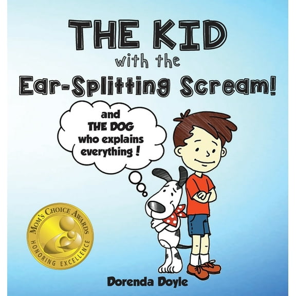 THE KID with the EAR-SPLITTING SCREAM!, (Hardcover)