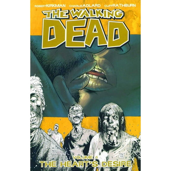 The Walking Dead, Vol. 4: The Heart's Desire - Trade Paperback