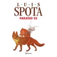 thumbnail image 1 of Libro Paraiso 25 Tapa Blanda, Autor Luis Spota, Editorial Booket Booket 9786073900317, 1 of 2