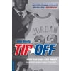 Tip-Off: How the 1984 NBA Draft Changed Basketball Forever, (Paperback)