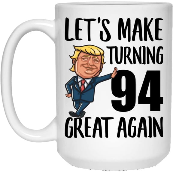 Happy 94th Birthday Gifts For Men Women Turning 94 Year Old Born In 1925 Christmas 2022 Gifts White Coffee Mug 15oz