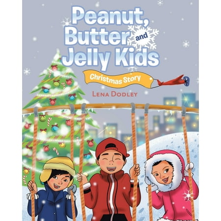 Peanut Butter And Jelly Kids Christmas Story Walmart Com
