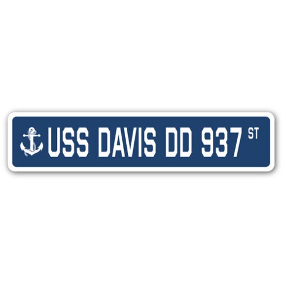 USS DAVIS DD 937 Street Sign us navy ship veteran sailor gift