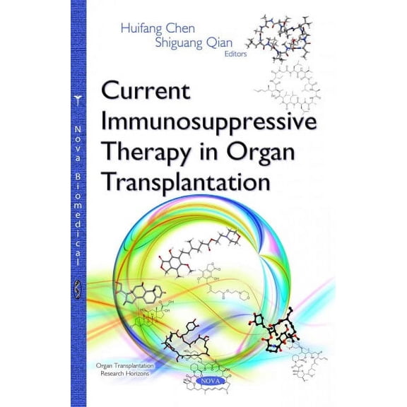 Current Immunosuppressive Therapy in Organ Transplantation