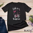 thumbnail image 1 of Cycling Life Is A Beautiful Ride Bicycle T-Shirt Unisex S-5XL, 1 of 4