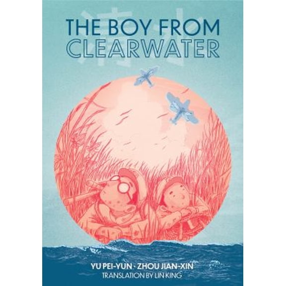 Pre-Owned The Boy from Clearwater: Book 1 (Hardcover) 1646142799 9781646142798