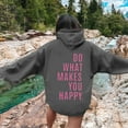 thumbnail image 4 of Hoodies for Women 2025 Do What Makes You Happy Hoodie Y2K Graphic Hoodie with Pockets Hooded Sweatshirt Women Pullover, 4 of 7