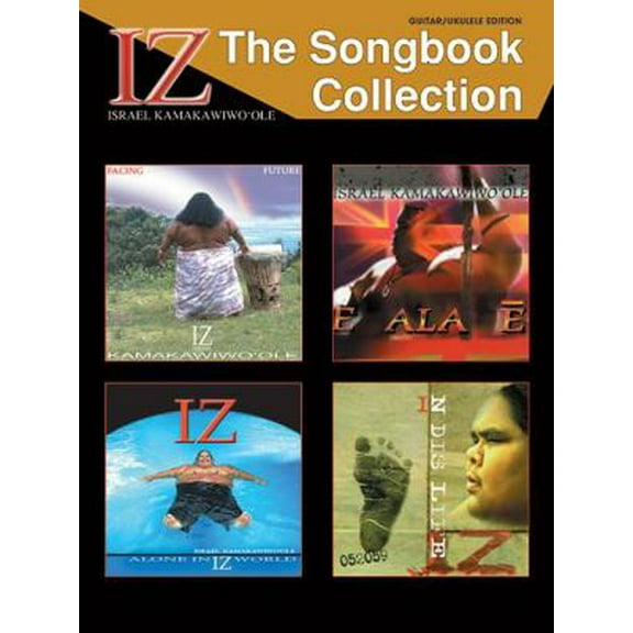 Pre-Owned Iz -- The Songbook Collection: Guitar/Ukulele Edition (Paperback) 0757936717 9780757936715