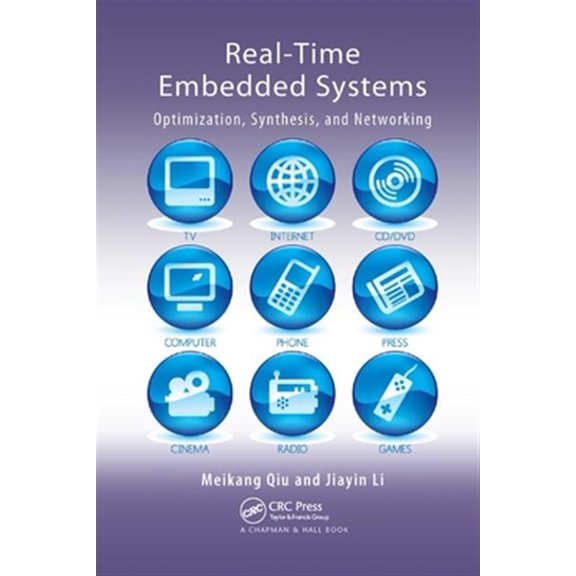 Pre-Owned Real-Time Embedded Systems: Optimization, Synthesis, and Networking, (Paperback)