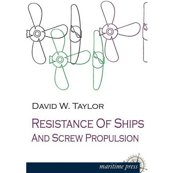 Resistance of Ships and Screw Propulsion (Paperback)