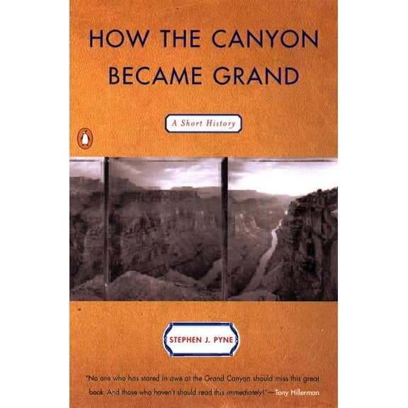 How the Canyon Became Grand: A Short History, (Paperback)