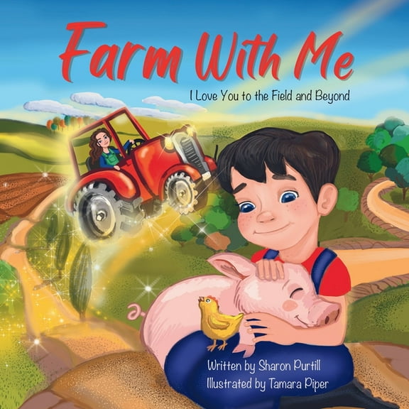 Wherever Shall We Go Children's Bedtime Farm With Me: I Love You to the Field and Beyond (Mother and Son Edition), (Paperback)