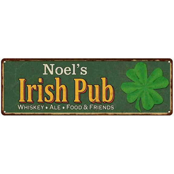 Noel's Irish Pub Metal Sign Bar Man Cave 6x18 106180010098
