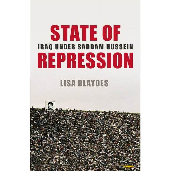 State of Repression: Iraq Under Saddam Hussein, (Paperback)