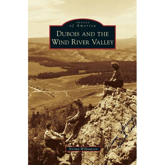 DuBois and the Wind River Valley (Hardcover)