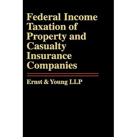 Federal Income Taxation of Property and Casualty Insurance