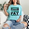 thumbnail image 2 of Inspiring Slogan Make Your Passion Paycheck, Chalky Mint Comfort Colors T-Shirt, 3XL, 2 of 3