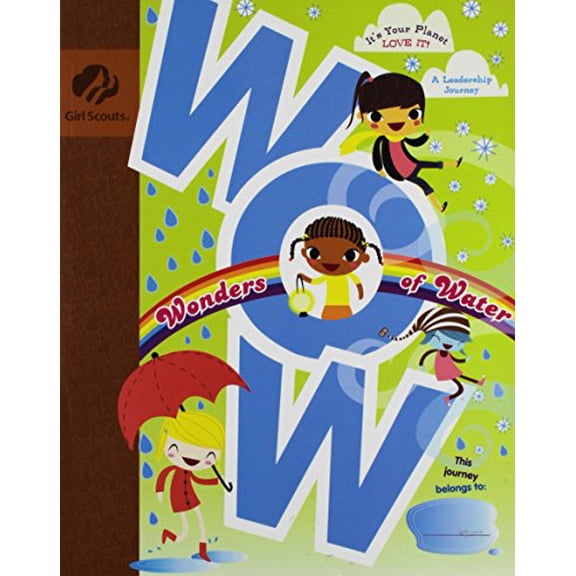 Pre-Owned WOW Wonders of Water It's Your Planet - Love It! (Girl Scout Journey Books, Brownie 2) (Paperback) 0884417328 9780884417323