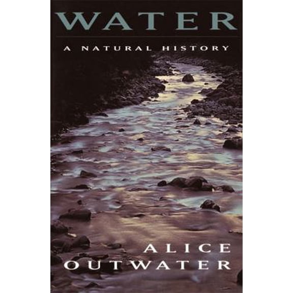 Pre-Owned Water: A Natural History (Paperback) 0465037801 9780465037803