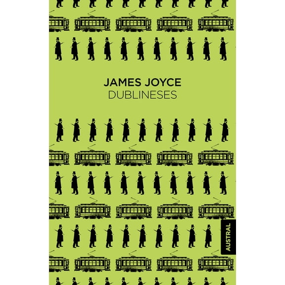 Dublineses (Relatos) / Dubliners (Short Stories), (Paperback)